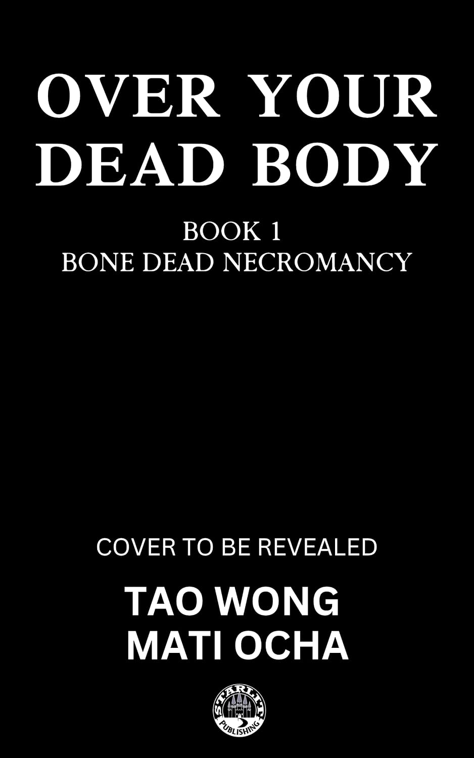 Over Your Dead Body: A Necromancy LitRPG Apocalypse