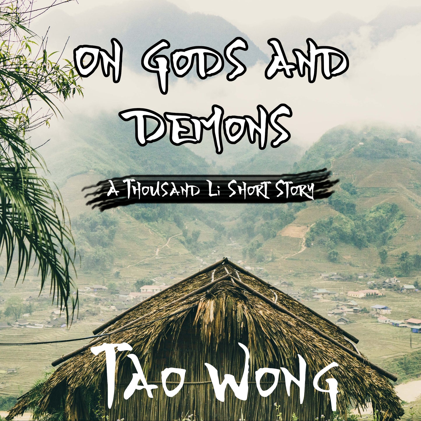 On Gods and Demons (A Thousand Li Short Story)