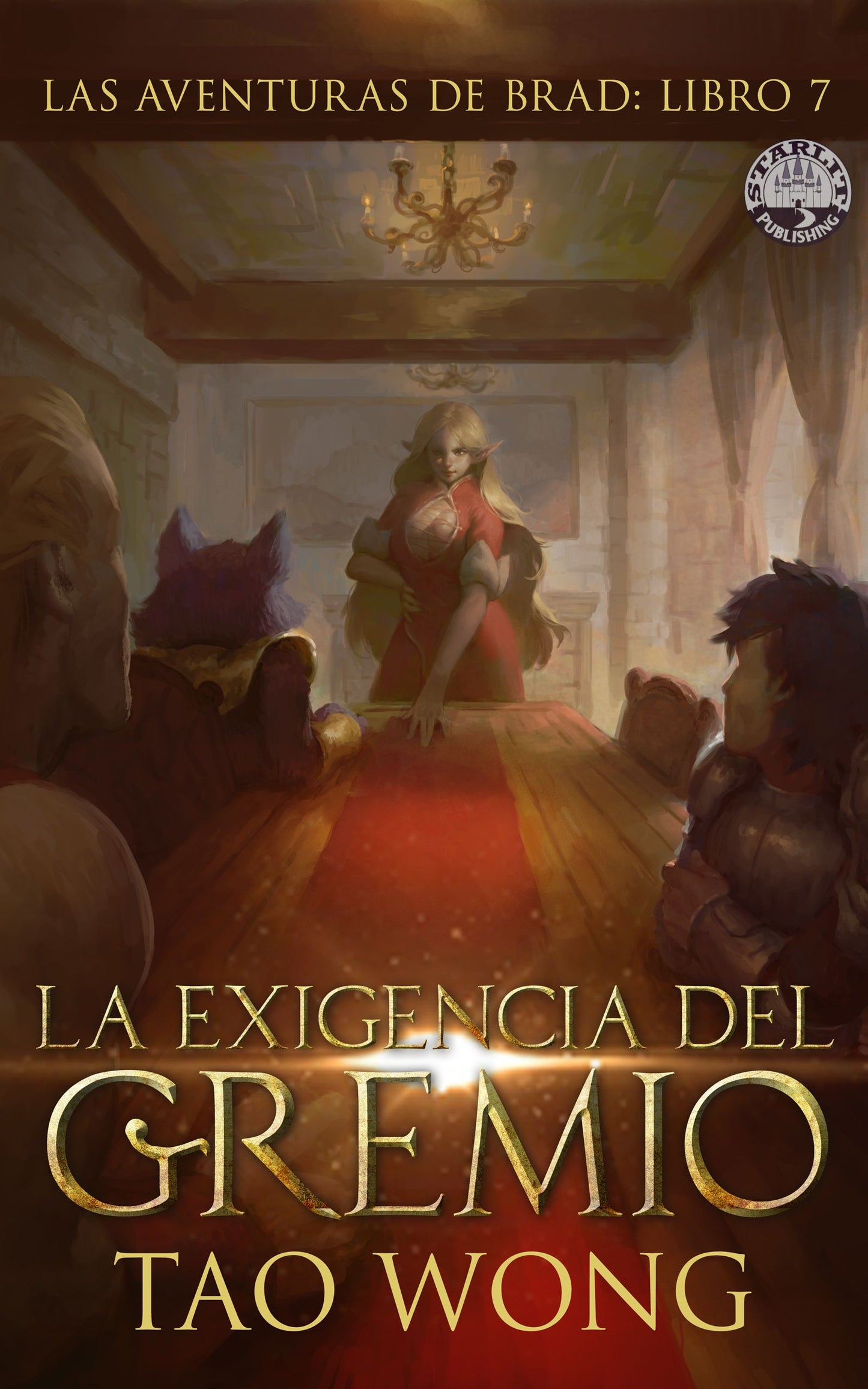 La Exigencia Del Gremio (Las Aventuras de Brad #7)