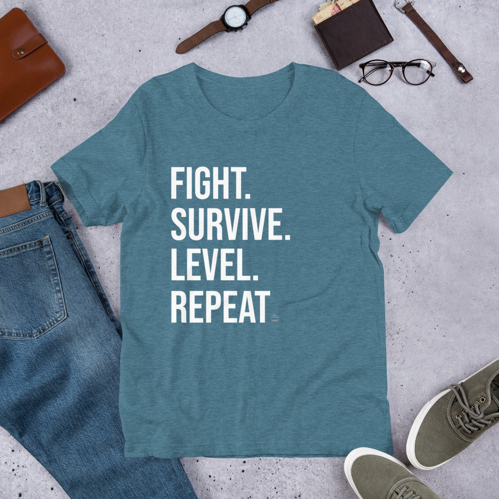 Fight. Survive. Level. Repeat. T-shirt