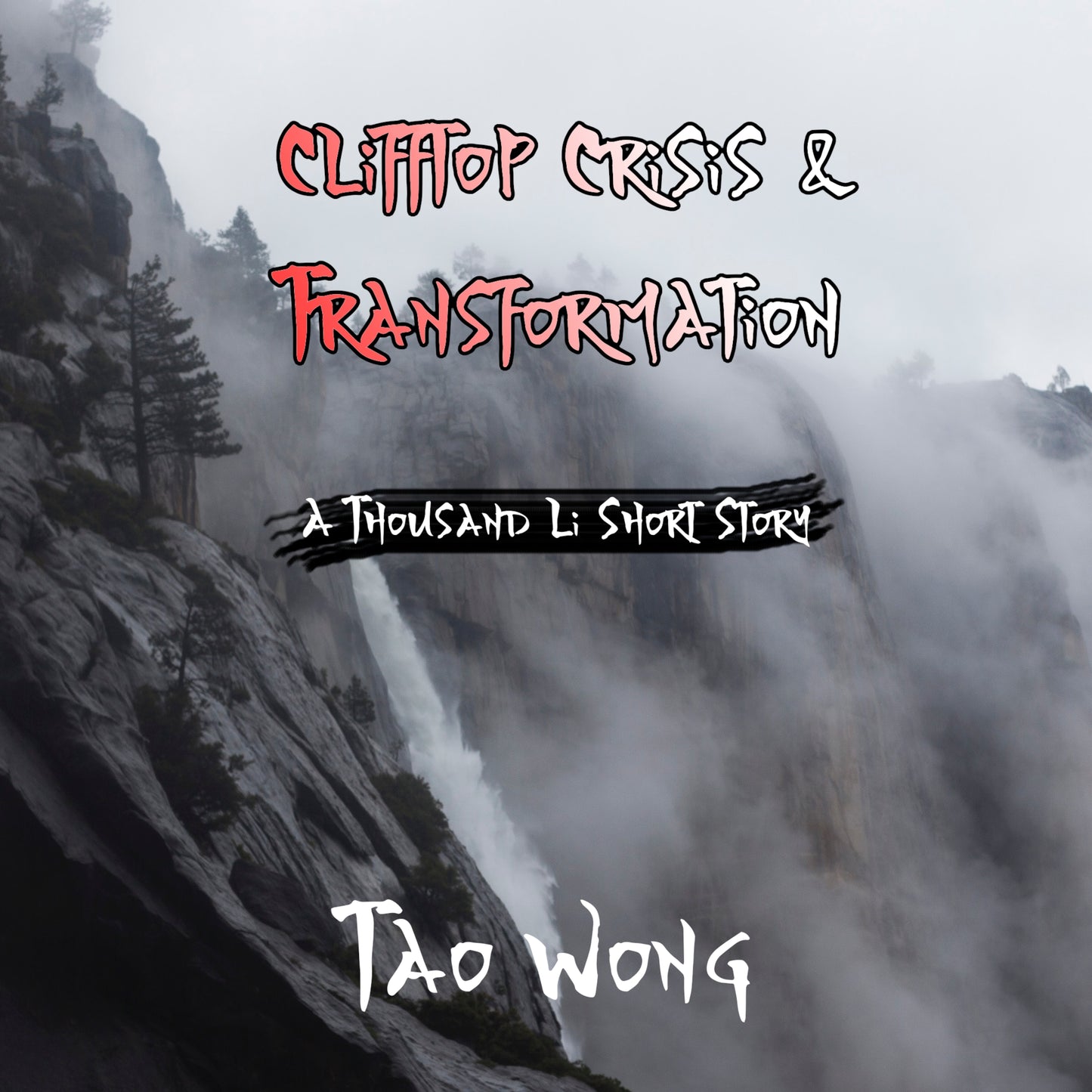 Clifftop Crisis & Transformation (A Thousand Li Short Story)