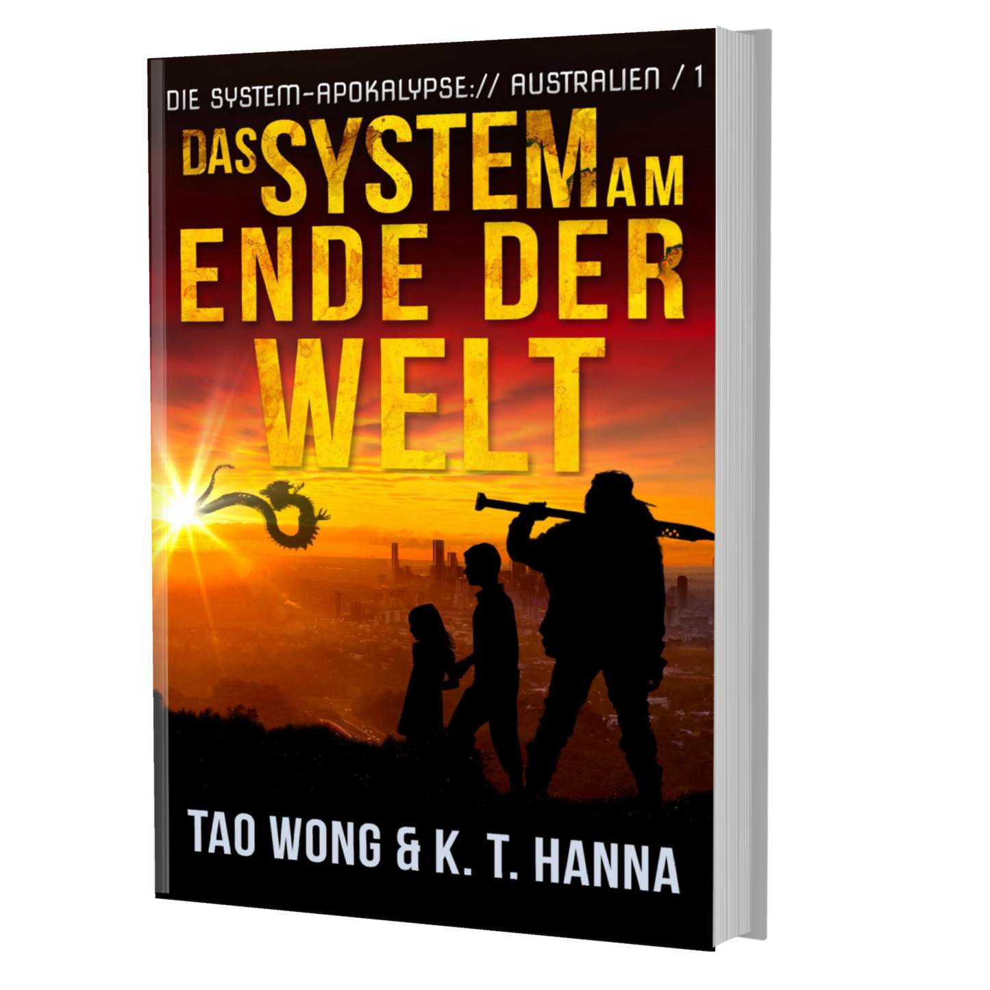 Das System am Ende der Welt (Die System-Apokalypse – Australien #1)