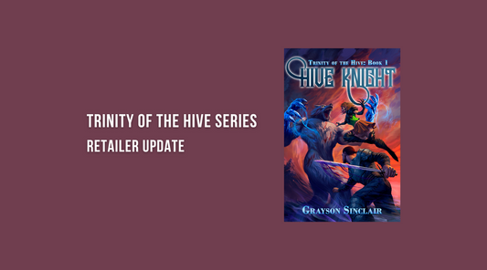 Trinity of the Hive Retailer Update