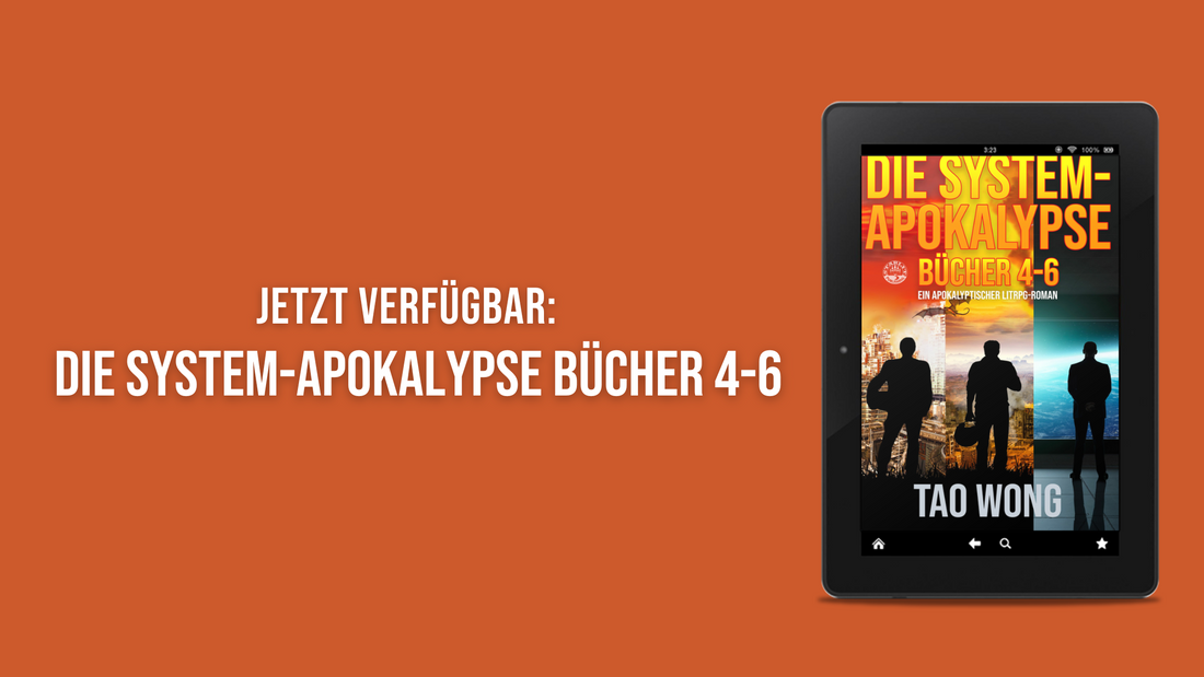 Jetzt verfügbar: Die System-Apokalypse Bücher 4-6