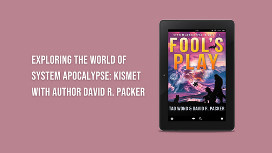Exploring the World of System Apocalypse: Kismet with Author David R. Packer