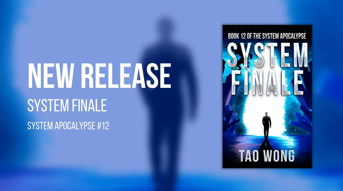 New Release: System Finale by Tao Wong