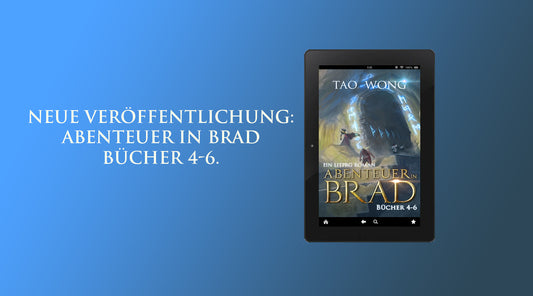 Neue Veröffentlichung: Abenteuer in Brad Bücher 4-6.