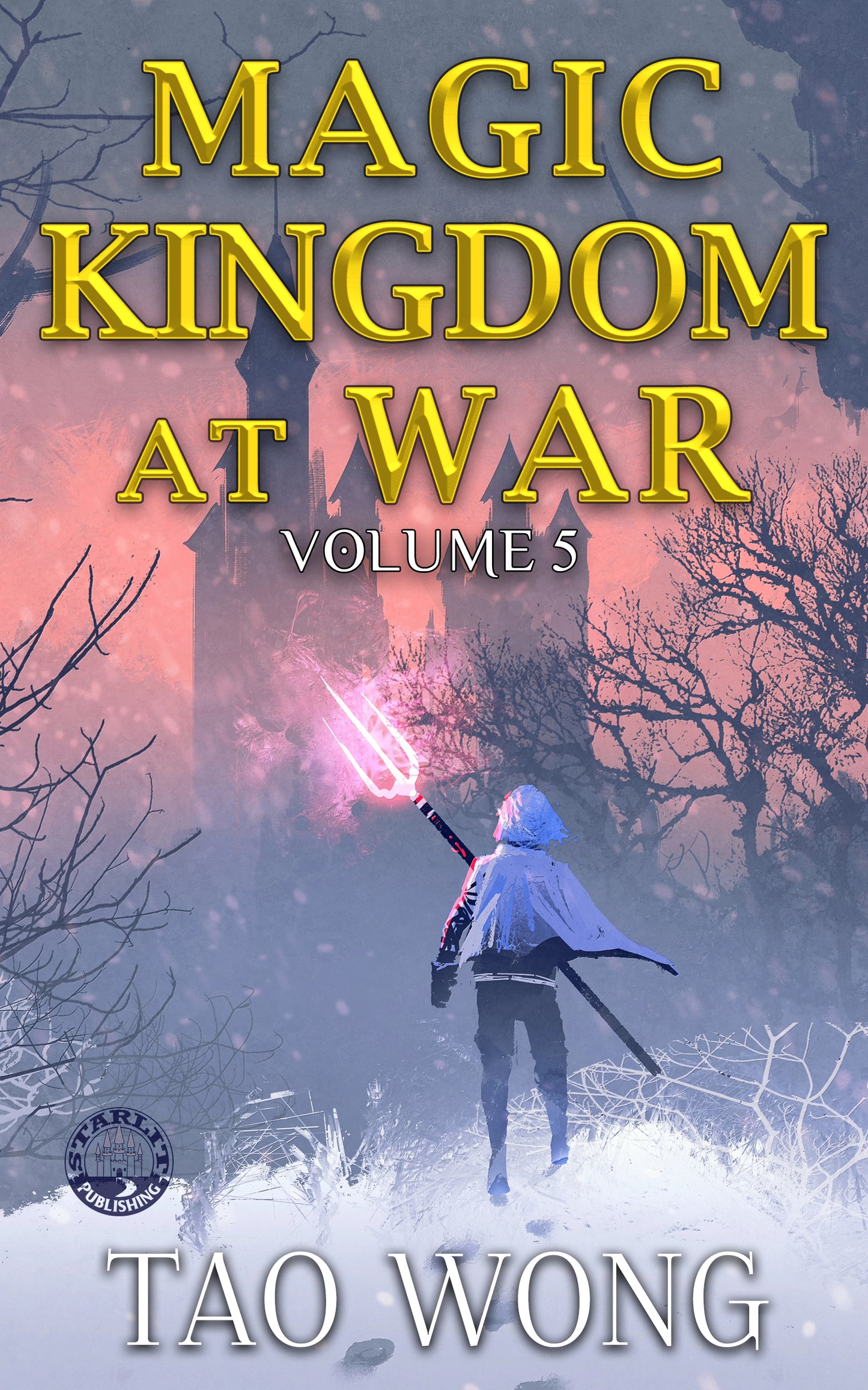 Magic Kingdom at War Volume 5