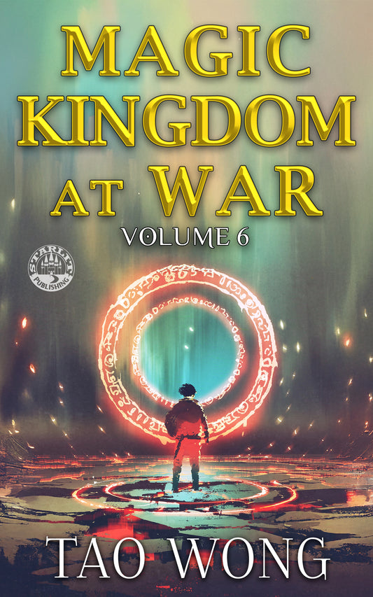 Magic Kingdom at War Volume 6