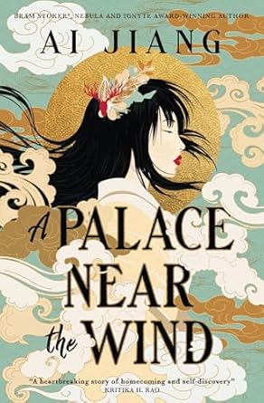 A Palace Near the Wind by Ai Jiang