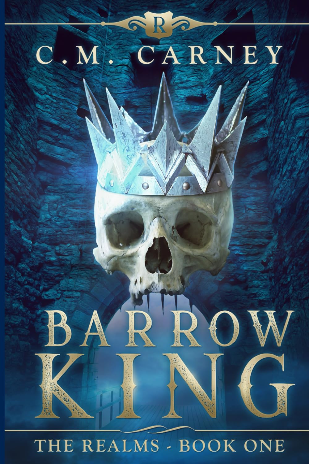 Barrow King - The Realms Book One: An Epic Progression Fantasy LitRPG Novel