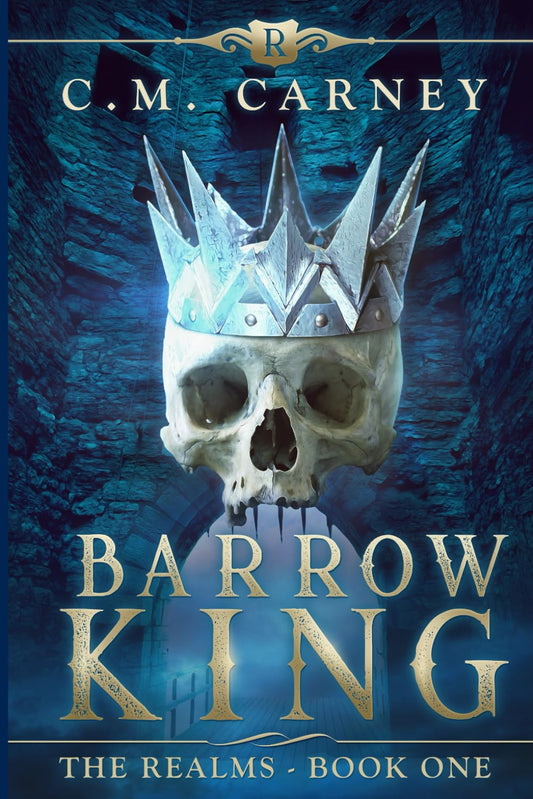 Barrow King - The Realms Book One: An Epic Progression Fantasy LitRPG Novel