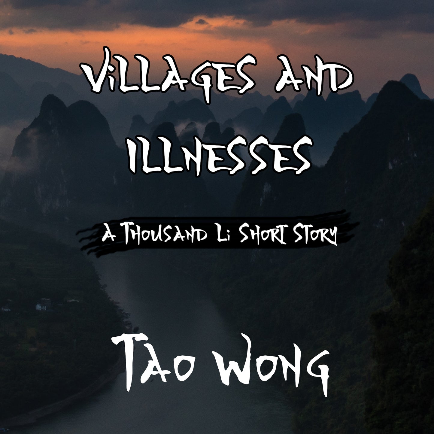 Villages and Illnesses (A Thousand Li Short Story)