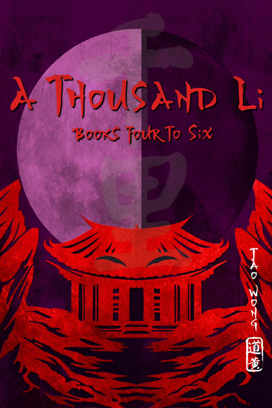 A Thousand Li: Books 4-6