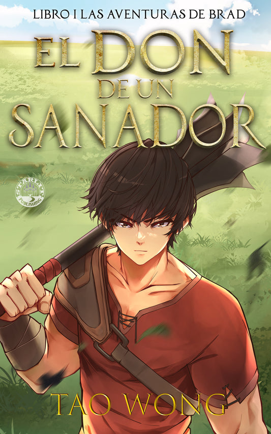 El don de un sanador (Las Aventuras de Brad #1)