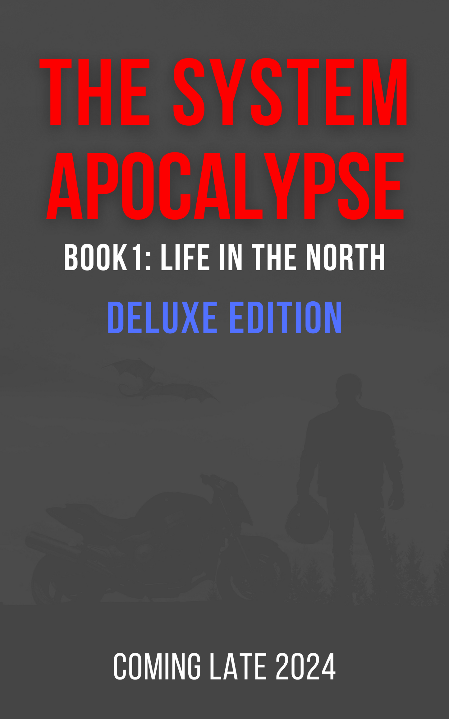 Life in the North: Deluxe Edition (System Apocalypse #1)