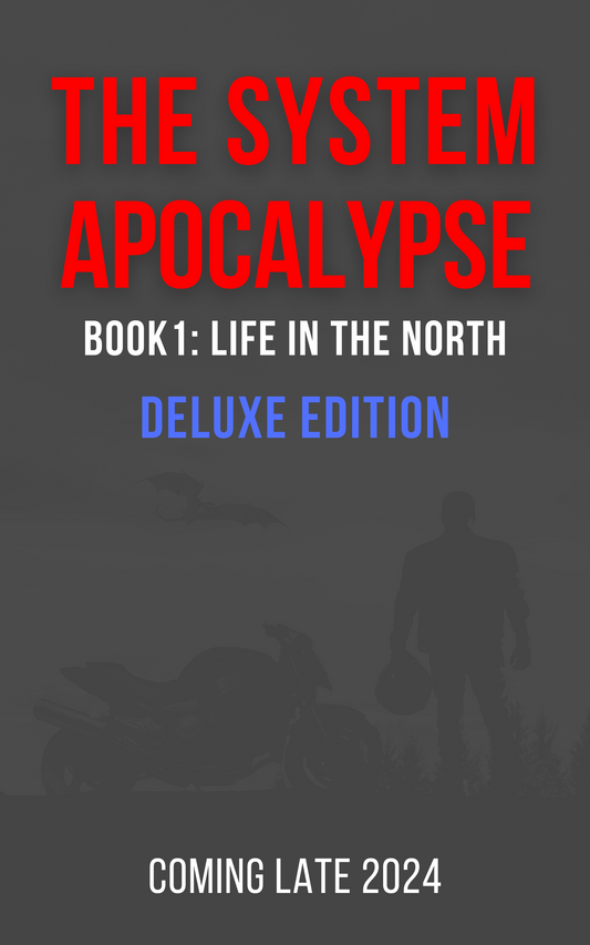 Life in the North: Deluxe Edition (System Apocalypse #1)