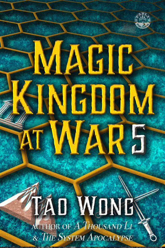 Magic Kingdom at War Volume 5