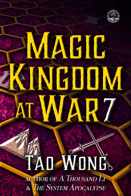 Magic Kingdom at War Volume 7