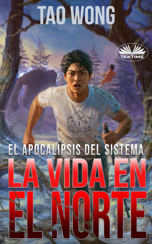 La Vida en el Norte (El Apocalipsis del Sistema #1)