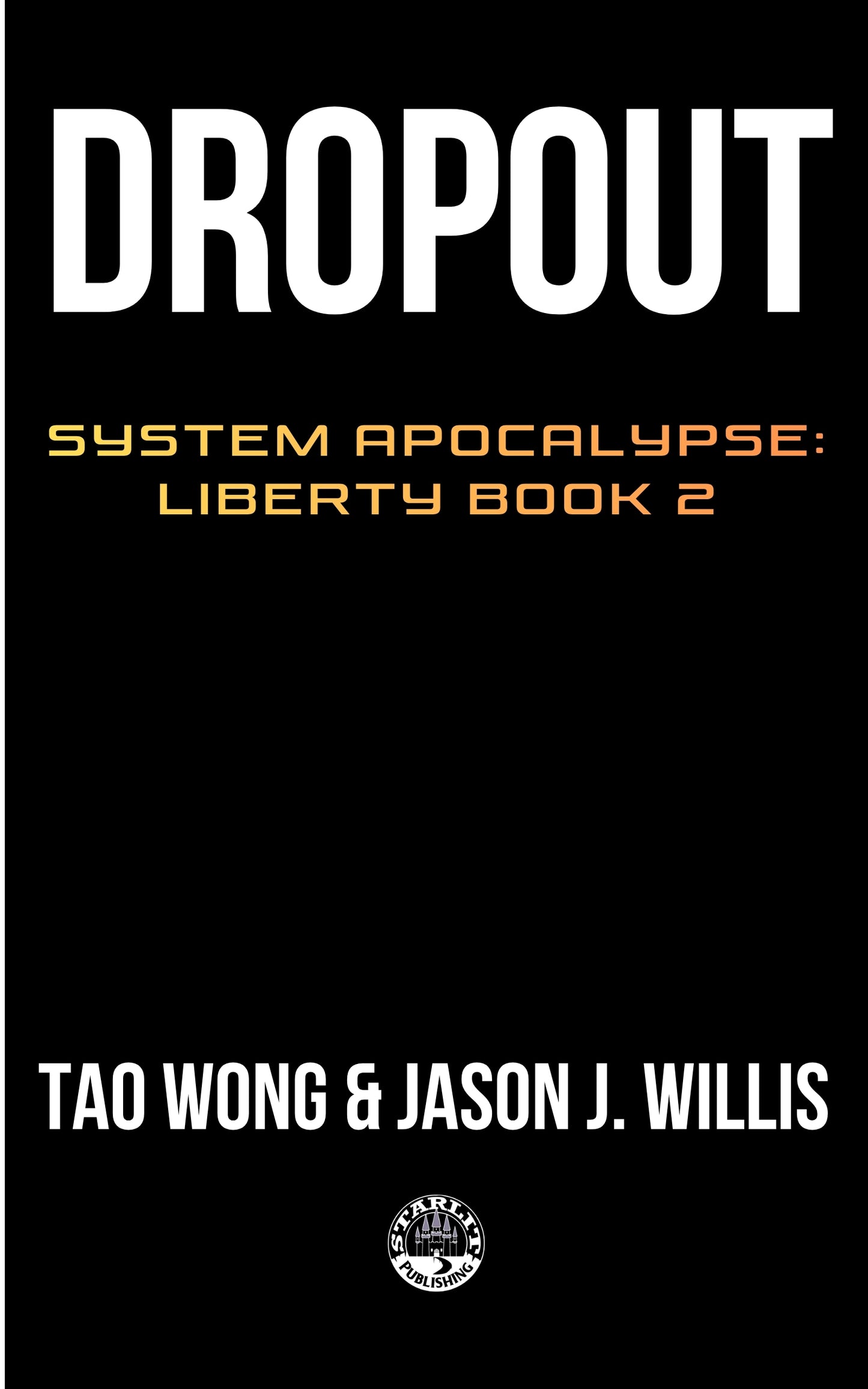 Dropout (System Apocalypse: Liberty #2)