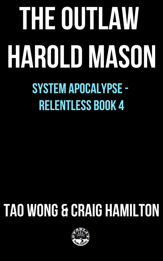 The Outlaw Harold Mason (System Relentless - Book #4)