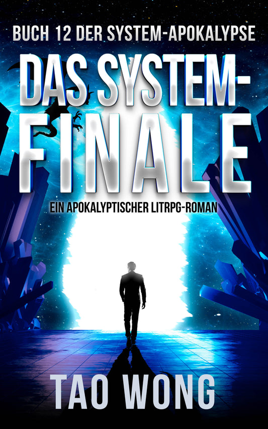 Das System-Finale (Die System-Apokalypse #12)