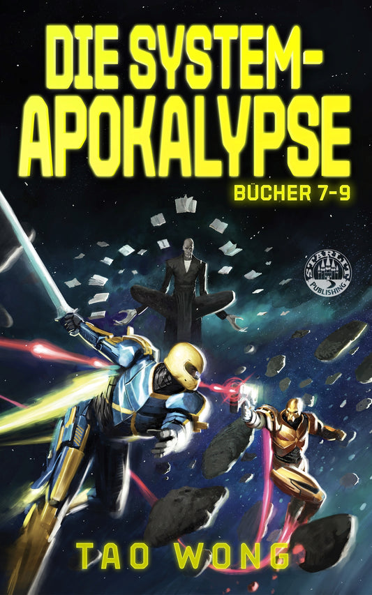 Die System-Apokalypse Bücher 7-9