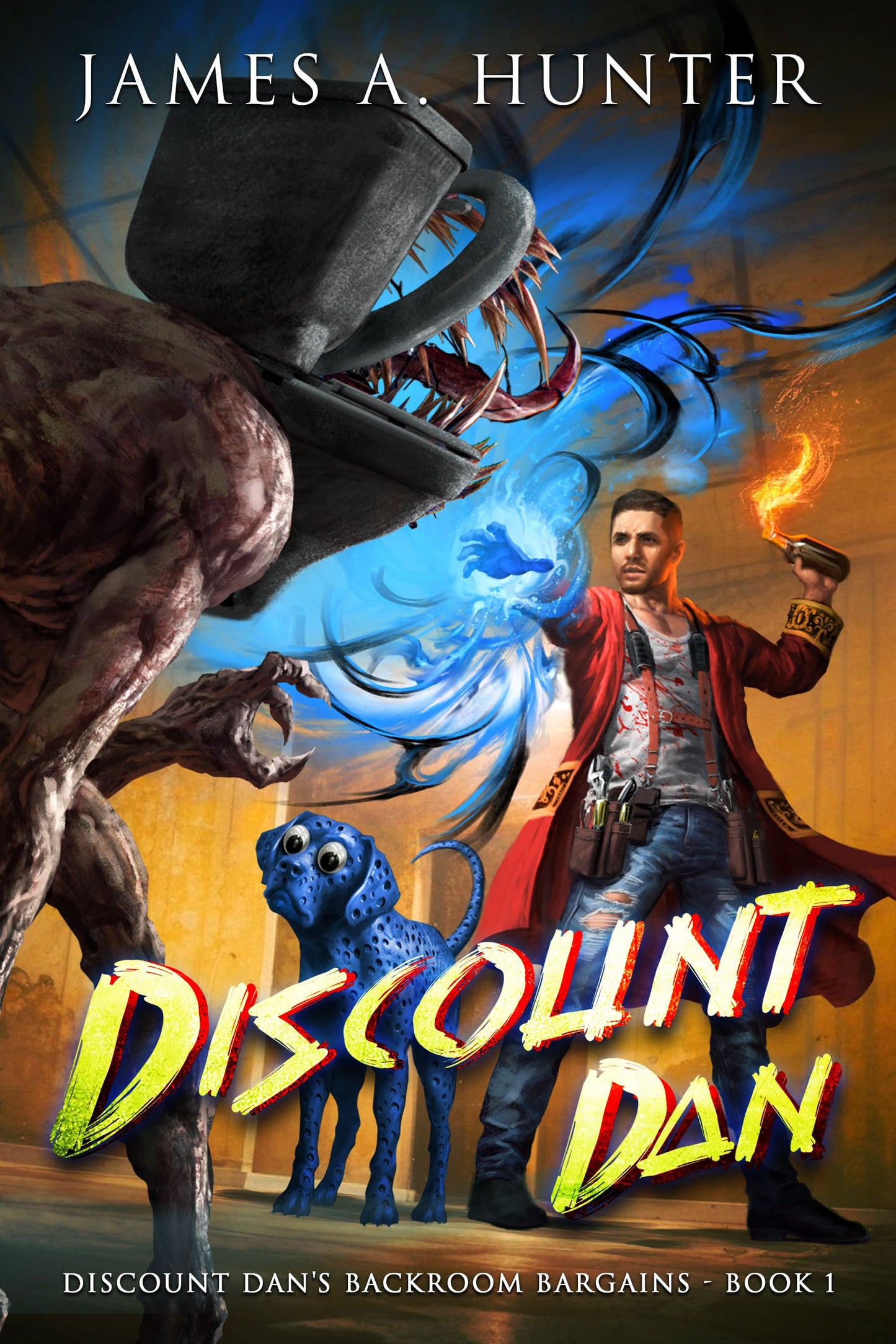 Discount Dan: A LitRPG Adventure by James A. Hunter