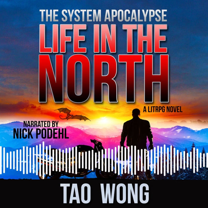  Life in the North: An Apocalyptic LitRPG (The System