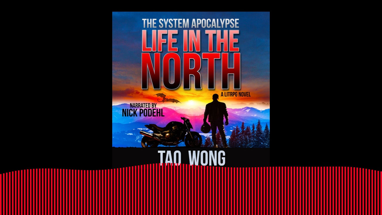 Life in the North: A LitRPG Apocalypse: The System