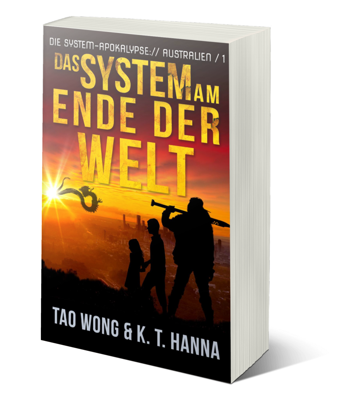 Das System am Ende der Welt (Die System-Apokalypse – Australien #1)