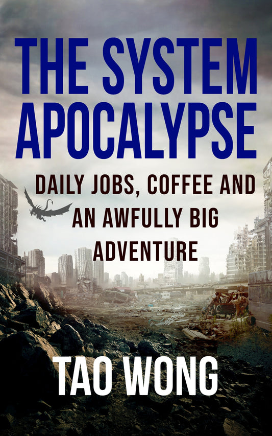 Daily Jobs, Coffee and An Awfully Big Adventure (A System Apocalypse Short Story)