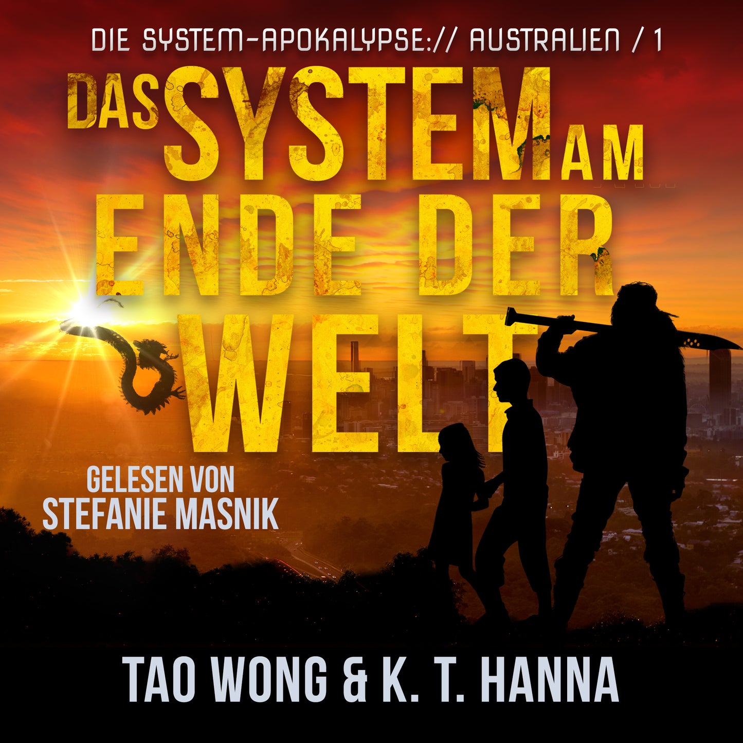 Das System am Ende der Welt (Die System-Apokalypse – Australien #1)