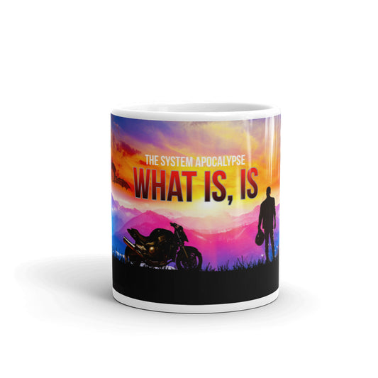 The System Apocalypse - What Is, Is Mug